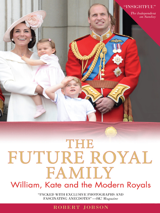 Title details for The Future Royal Family by Robert Jobson - Available